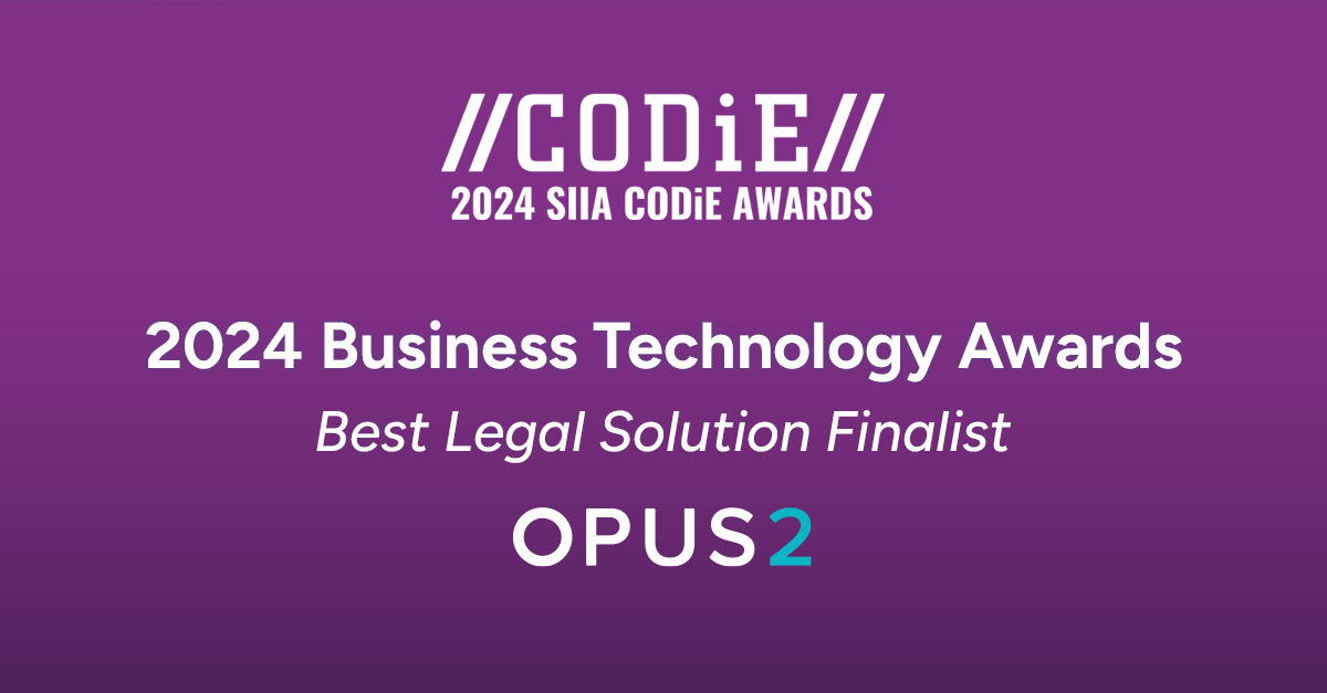Opus 2 named 2024 SIIA CODiE Award finalist for Best Legal Solution