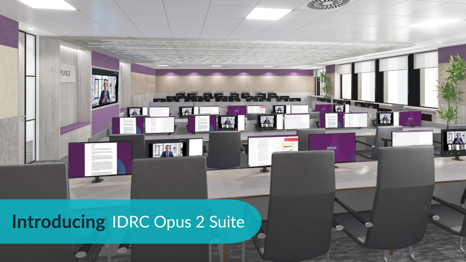 IDRC and Opus 2 launch state-of-the-art flagship hearing room