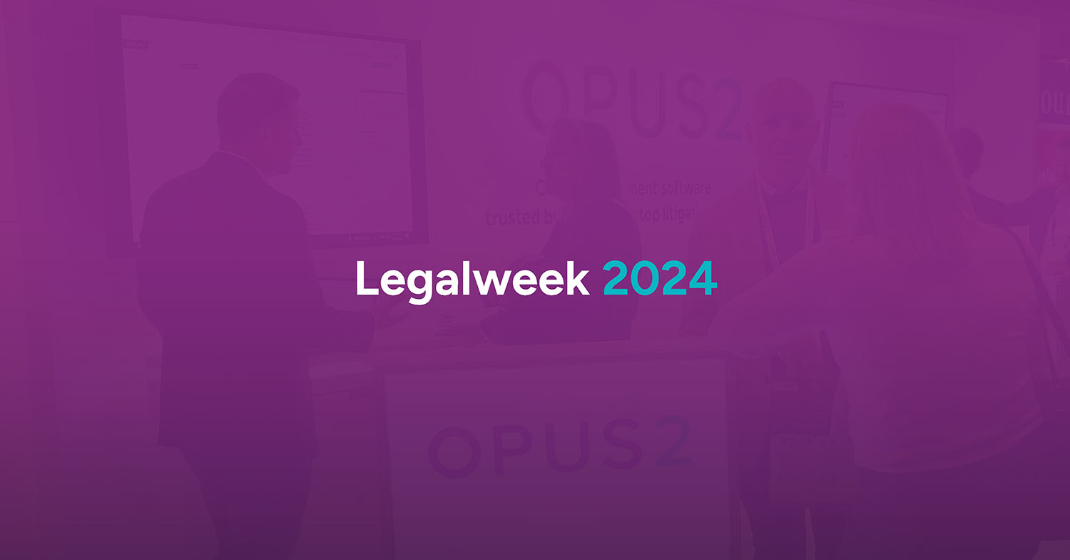 Legalweek roundup: Top takeaways for litigation teams